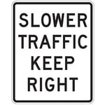 Slower Traffic Keep Right